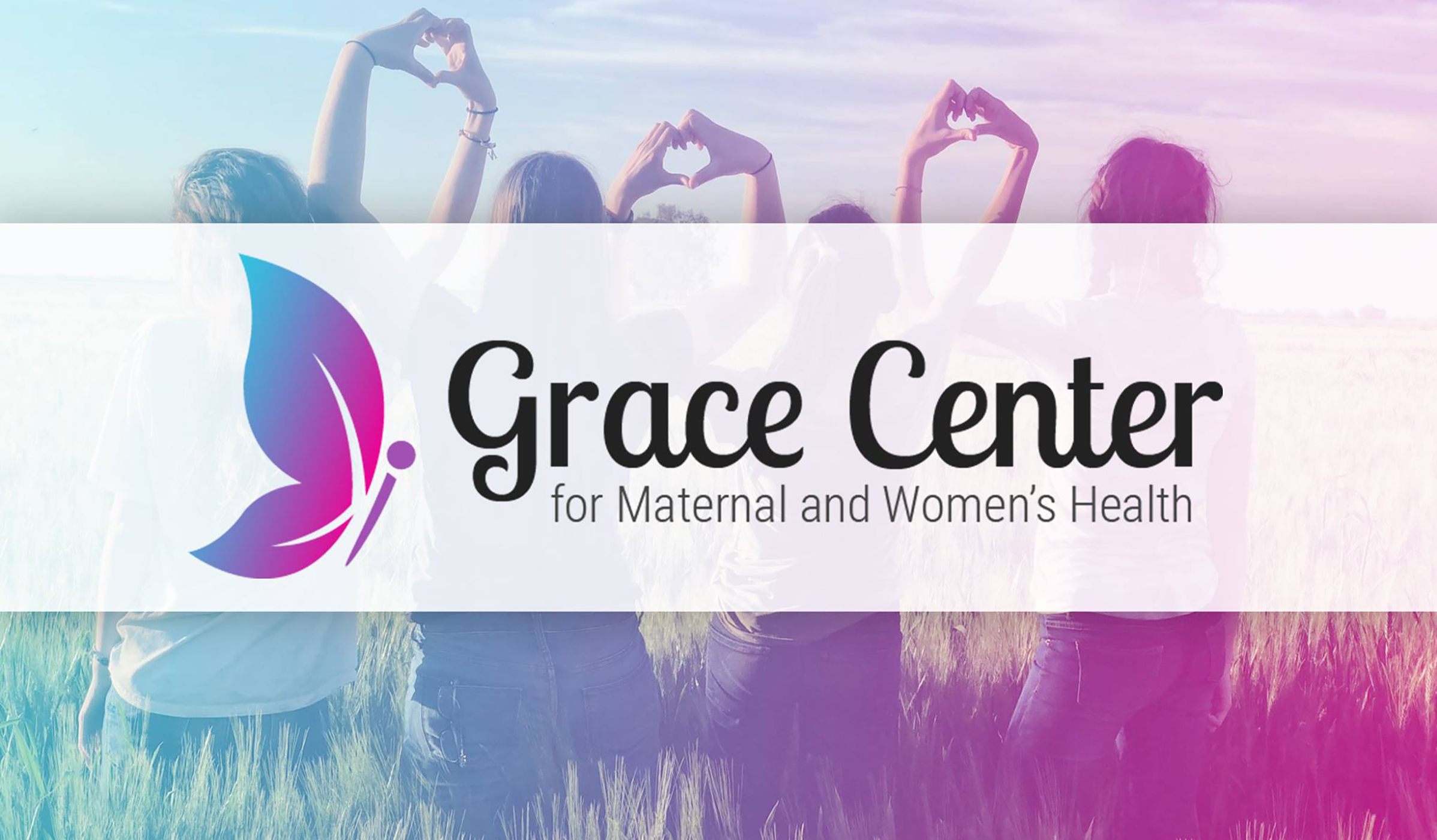 Grace Center logo and name over an image of four girls making heart shapes with their hands